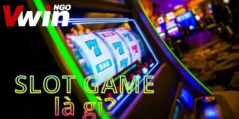 Giới thiệu về slot game Vwin